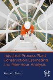 Industrial Process Plant Construction Estimating and Man-Hour Analysis (eBook, ePUB)