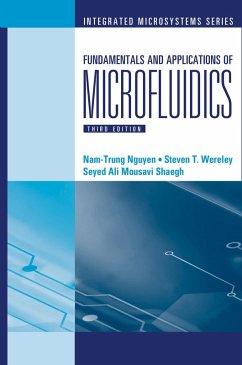 Fundamentals and Applications of Microfluidics, Third Edition (eBook, PDF) - Nguyen, Nam-Trung