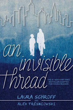 An Invisible Thread (eBook, ePUB) - Schroff, Laura; Tresniowski, Alex