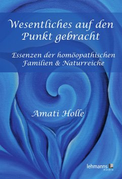 Wesentliches auf den Punkt gebracht (eBook, PDF) - Holle, Amati