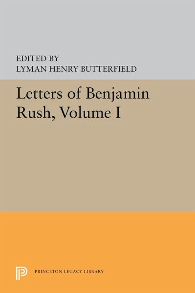 Letters of Benjamin Rush (eBook, PDF) Letters of Benjamin Rush (eBook, PDF)