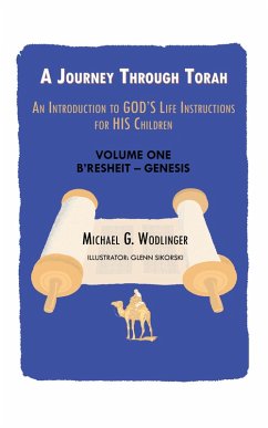 A Journey Through Torah (eBook, ePUB) - Wodlinger, Michael G.