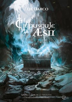 Le Crépuscule d'Aesir (eBook, ePUB) - Darco, Elie