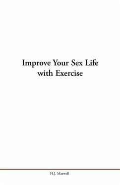 Improve Your Sex Life with Exercise - Maxwell, H. J.