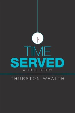 Time Served - Wealth, Thurston