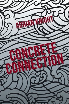 Concrete Connection - Knight, Adrian