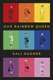 Our Rainbow Queen (eBook, ePUB)