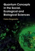 Quantum Concepts in the Social, Ecological and Biological Sciences (eBook, PDF)