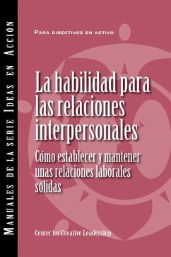 Interpersonal Savvy: Building and Maintaining Solid Working Relationships (International Spanish) (eBook, ePUB)