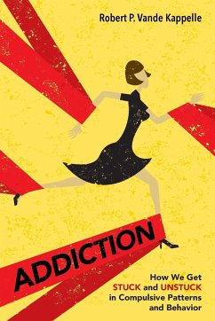 Addiction - Vande Kappelle, Robert P.