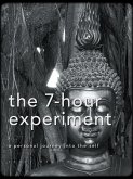 The 7-Hour Experiment (eBook, ePUB)