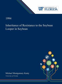 Inheritance of Resistance to the Soybean Looper in Soybean - Kenty, Michael