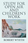 Study for Open Air and Children's Work (eBook, ePUB)