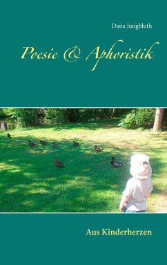 Poesie & Aphoristik (eBook, ePUB) - Jungbluth, Dana