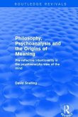 Philosophy, Psychoanalysis and the Origins of Meaning