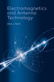 Electromagnetics and Antenna Technology (eBook, PDF)