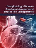 Pathophysiology of Ischemia Reperfusion Injury and Use of Fingolimod in Cardioprotection (eBook, ePUB)