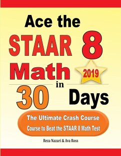 Ace the STAAR 8 Math in 30 Days - Nazari, Reza; Ross, Ava