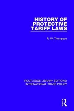 History of Protective Tariff Laws - Thompson, R W