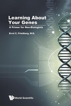 Learning About Your Genes - Errol C Friedberg