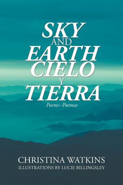Sky and Earth Cielo Y Tierra - Watkins, Christina