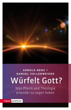 Würfelt Gott? (eBook, ePUB) - Benz, Arnold; Vollenweider, Samuel