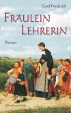 Fräulein Lehrerin (eBook, ePUB)