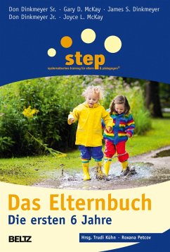 Step - Das Elternbuch (eBook, ePUB) - Dinkmeyer Sr., Don; Mckay, Gary D.; Dinkmeyer, James S.; Dinkmeyer Jr., Don; McKay, Joyce L.