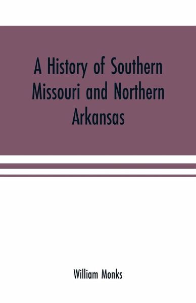 A history of southern Missouri and northern Arkansas