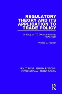 Regulatory Theory and its Application to Trade Policy - Hansen, Wendy L