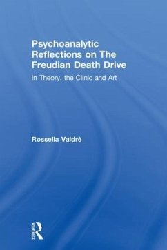 Psychoanalytic Reflections on The Freudian Death Drive - Valdrè, Rossella