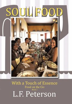 Soul Food with a Touch of Essence - Peterson, L. F.