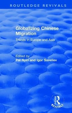 Globalizing Chinese Migration - Nyíri, Pál; Saveliev, Igor