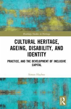 Cultural Heritage, Ageing, Disability, and Identity - Hayhoe, Simon