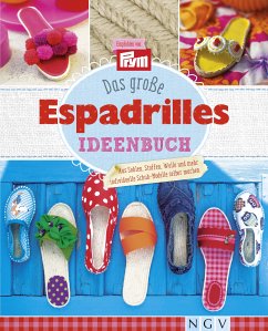 Das große Espadrilles Ideenbuch (eBook, ePUB) - Hoffmann, Petra