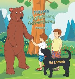 Maxie's Magnificent Adventures - Larson, Ed