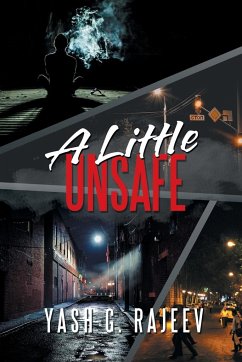 A Little Unsafe - Rajeev, Yash G.