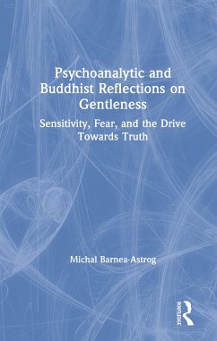 Psychoanalytic and Buddhist Reflections on Gentleness - Barnea-Astrog, Michal