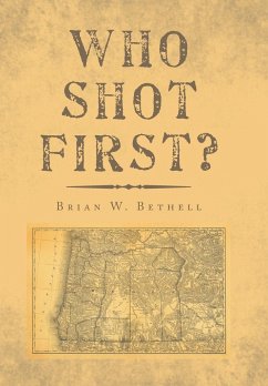 Who Shot First? - Bethell, Brian W.