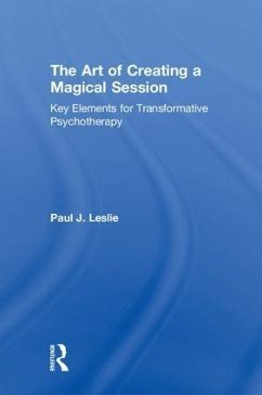 The Art of Creating a Magical Session - Leslie, Paul J