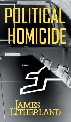 Political Homicide - Litherland, James