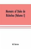 Memoirs of Duke de Richelieu (Volume I)