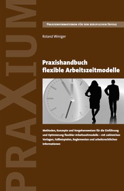 Praxishandbuch flexible Arbeitszeitmodelle (eBook, ePUB) - Winiger, Roland