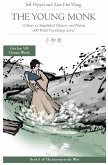 The Young Monk: A Story in Simplified Chinese and Pinyin, 600 Word Vocabulary (Journey to the West, #4) (eBook, ePUB)