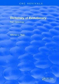 Dictionary of Evolutionary Fish Osteology - Rojo, Lfonso L