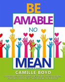 BE AMABLE NO MEAN