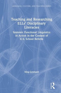 Teaching and Researching ELLs' Disciplinary Literacies - Gebhard, Meg