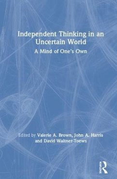 Independent Thinking in an Uncertain World