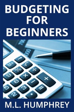 Budgeting for Beginners - Humphrey, M. L.