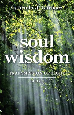 Soul Wisdom - Garbacz, Gabriela J.